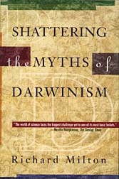 Cover of Shattering the Myths of Darwinism