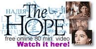 Click here to watch THE HOPE on-line!