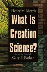 Cover of What Is Creation Science