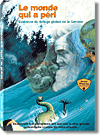 Le monde qui a péri DVD / The World That Perished in French