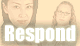 How to respond when they say…