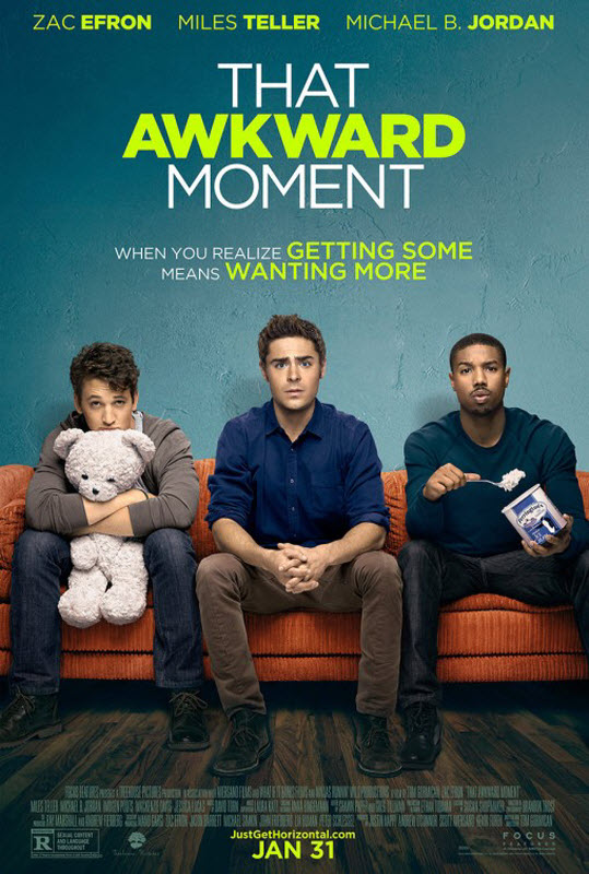 That Awkward Moment (2014) …review and/or viewer comments ...
