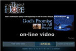 Click here to watch THE HOPE on-line!