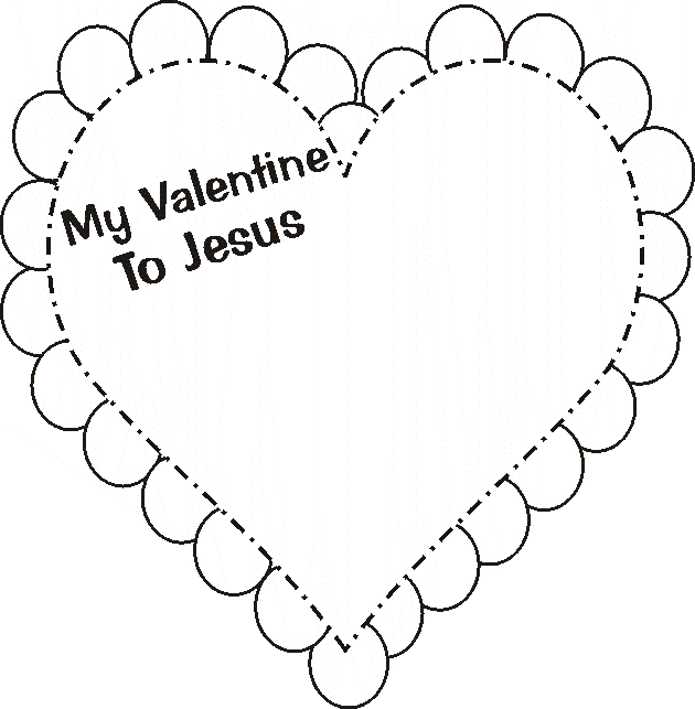Write your own Valentine to Jesus.