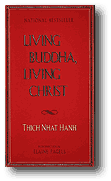 “Living Buddha, Living Christ”